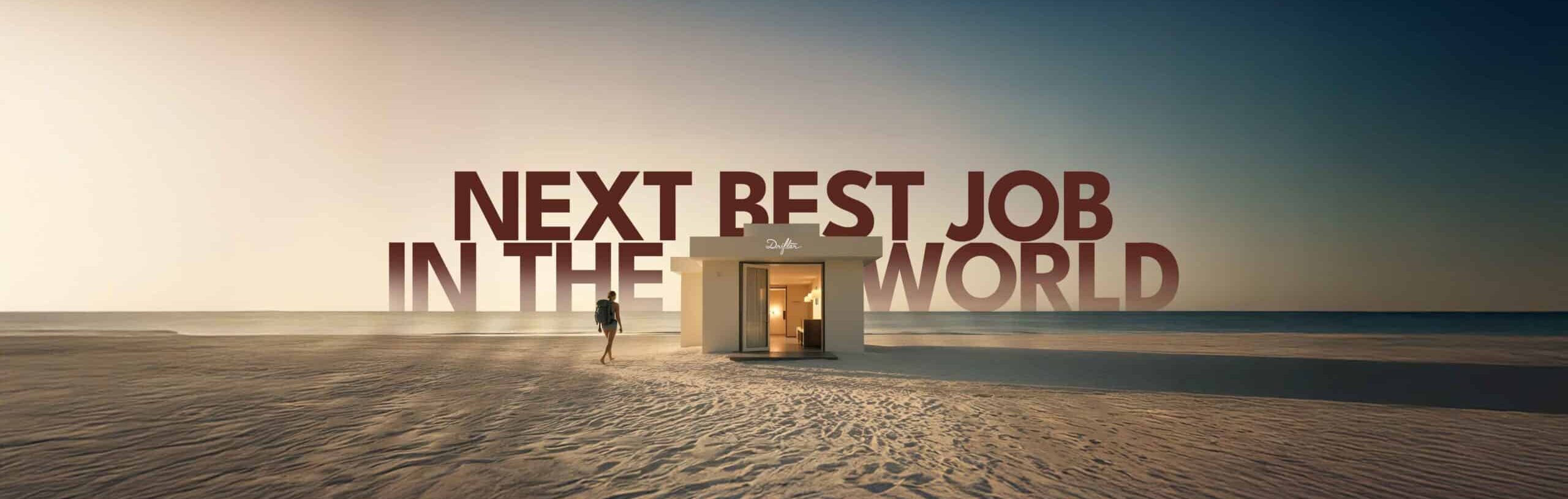 THE NEXT BEST JOB IN THE WORLD